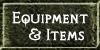 Equipment & Items