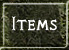 Items